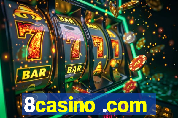 8casino .com